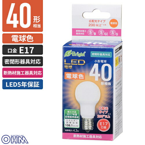 オーム電機 LED電球 小形 E17 40形相当 電球色 LDA4L-G-E17 IH2R1