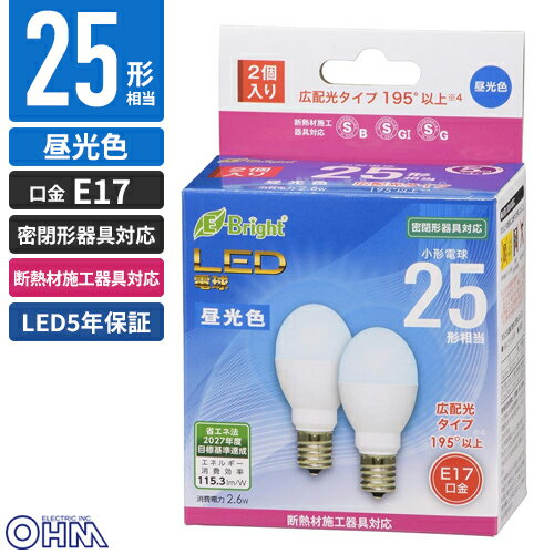 Small Light Bulbs - オーム電機 LED電球 小形 E17 25形相当 昼光色 2個入 LDA3D-G-E17 IH23 2P
