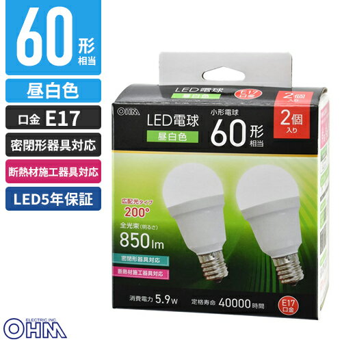 オーム電機 LED電球小形 E17 60形相当 昼白色 2個入 LDA6N-G-E17 IS53 2P