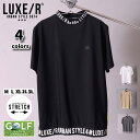 ゴルフウェア Tシャツ モックネック メンズ レディース 半袖 ラグジュゴルフ LUXE/R GOLF ストレッチ スムース ジャージ ロゴ プリント 大きいサイズ 2024 夏