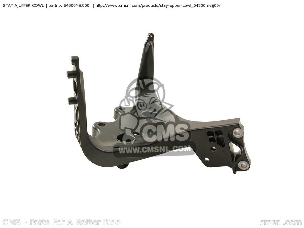 HONDA - CMS シーエムエス STAY A，UPPER COWL HONDA ホンダ カウルステー 外装