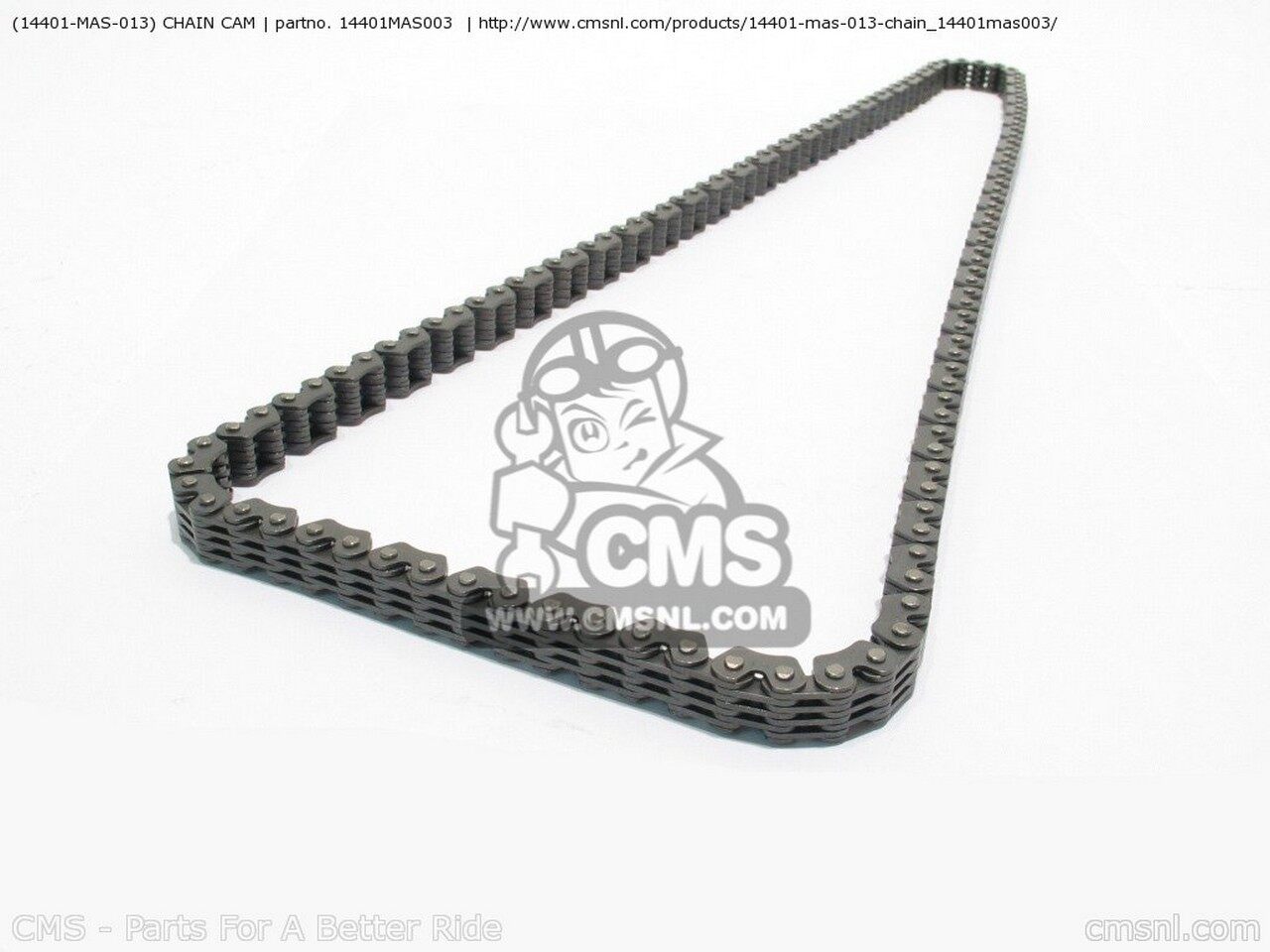 CMS シーエムエス (14401-MAS-013) CHAIN CAM CB900F 2002 2 AUSTRALIA CANADA ENGLAND USA 2003 3 KOR..
