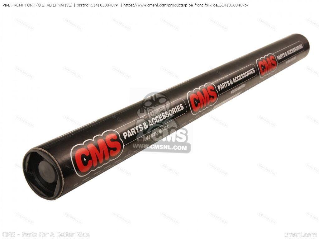 CMS シーエムエス PIPE，FRONT FORK (O.E. ALTERNATIVE)［51410300407P］ CB750K0 ...