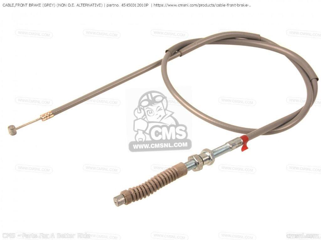 CMS シーエムエス CABLE，FRONT BRAKE (GREY) (NON O.E. ALTERNATIVE)［45450312010P］ CB400TI HAWKI CB400TII HAWKII CB450K1 U.S.A CB450 CL450K3 JAPAN SL350 MOTOSPORT SL350K1 SL350K2 HONDA ホンダ ブレーキワイヤー・ブレーキケーブル ブレーキ