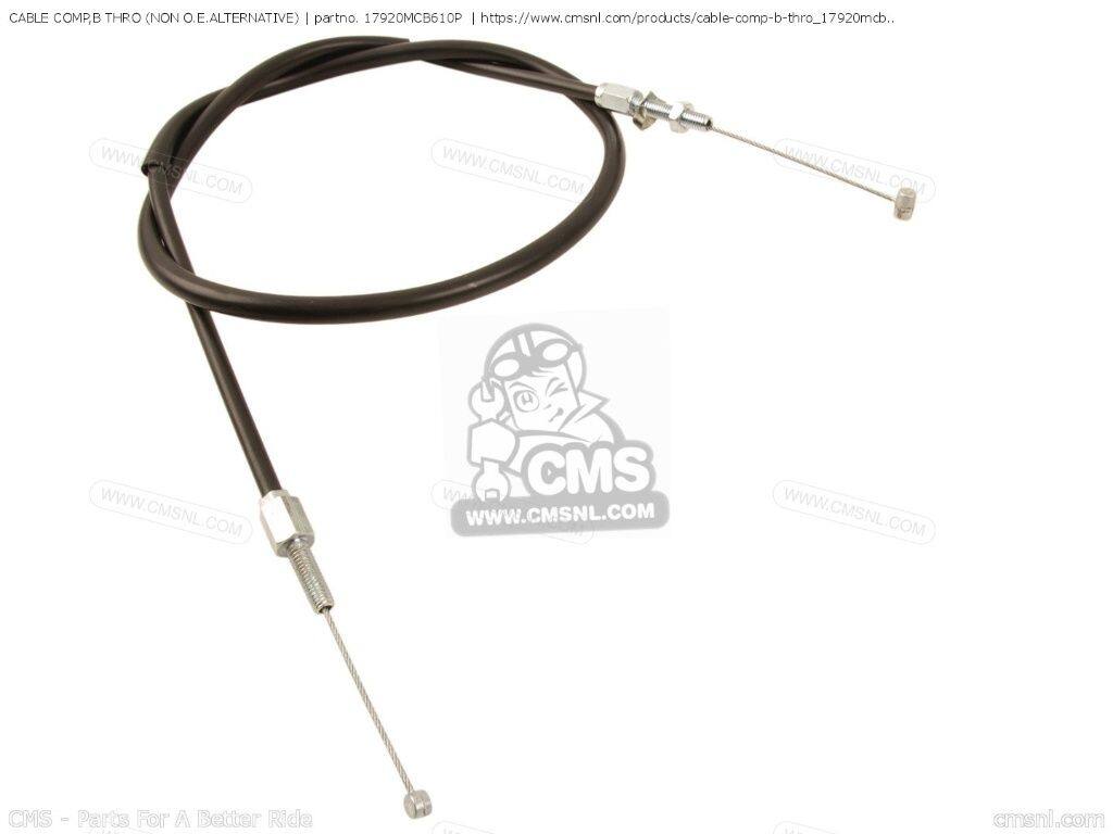 CMS シーエムエス CABLE COMP，B THRO (NON O.E. ALTERNATIVE)［17920MCB610P］ XL650V TRANSALP HONDA ホンダ スロットルワイヤー・アクセルワイヤー ハンドル周辺パーツ ハンドル