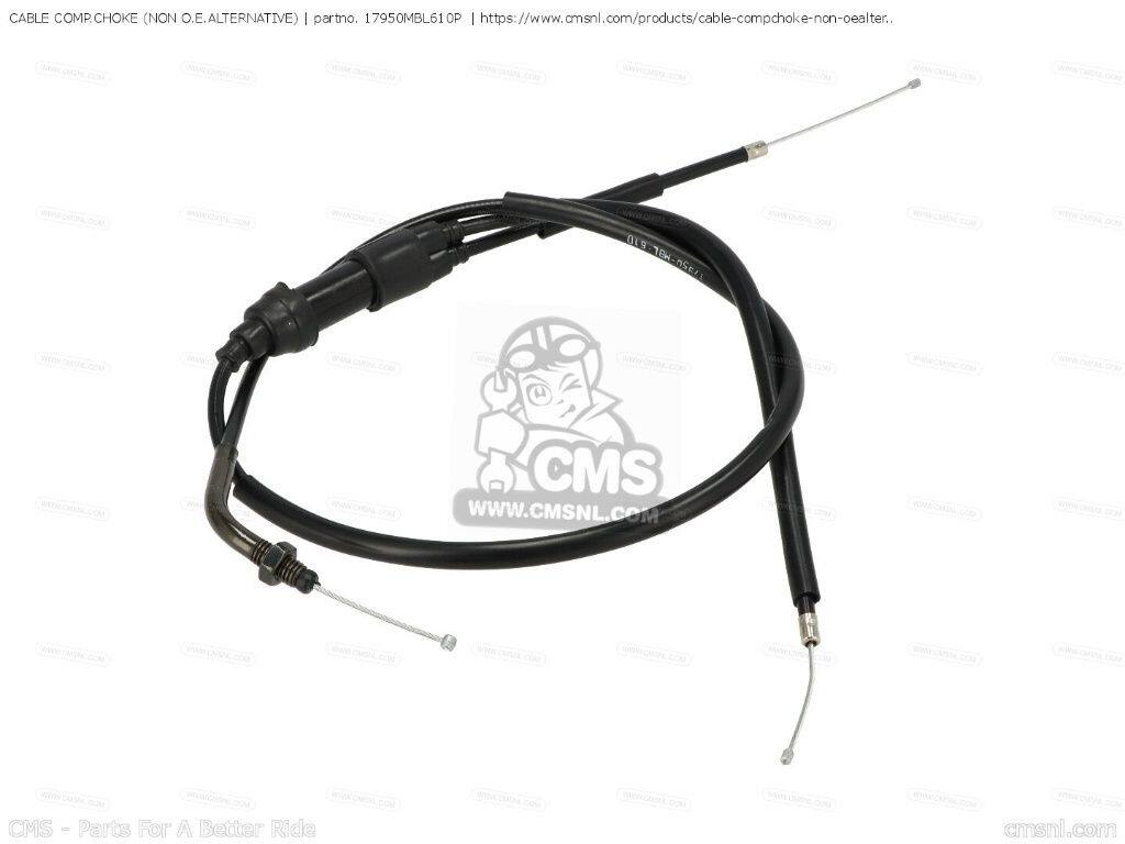 CMS シーエムエス CABLE COMP.CHOKE (NON O.E. ALTERNATIVE)［17950MBL610P］ NT65...