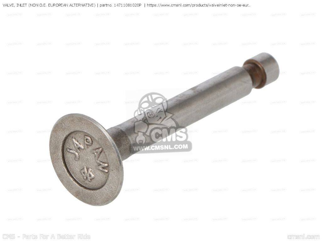 CMS シーエムエス VALVE， INLET (NON O.E. EUROPEAN ALTERNATIVE)［14711081020P］ QA50 PC50K1 PS50K1 NETHERLANDS PF50 AMIGO GRADUATE DIRECT SALES GREAT BRITAIN BELGIUM FRANCE DENMARK ITALY UK PF50R NOVIO HONDA ホンダ エンジンバルブ・吸排気バルブ エンジン