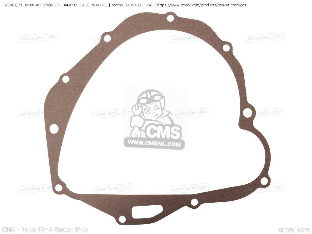 CMS シーエムエス GASKET，R CRANKCASE (NAS) (NON O.E. JAPANESE ALTERNATIVE)［11394333306P］ CB350F1 FOUR CB350F GENERAL EXPORT EUROPEAN DIRECT SALES FRANCE GERMANY ITALY HONDA ホンダ エンジンガスケット エンジンパーツ エンジン
