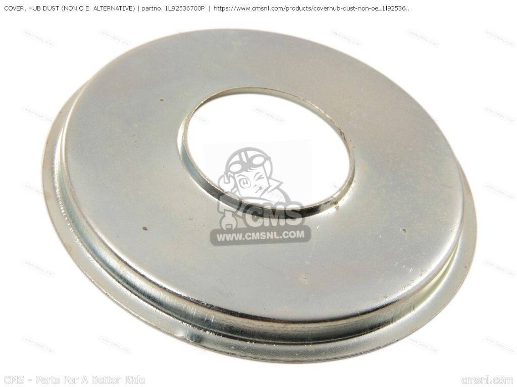 CMS シーエムエス COVER， HUB DUST (NON O.E. ALTERNATIVE)［1L92536700P］ RD250LC XS400 XS500 XS250 XS400S XS360 XS360-2 XS400-2 RD400 SPECIAL YAMAHA ヤマハ その他外装オプション・補修部品 外装