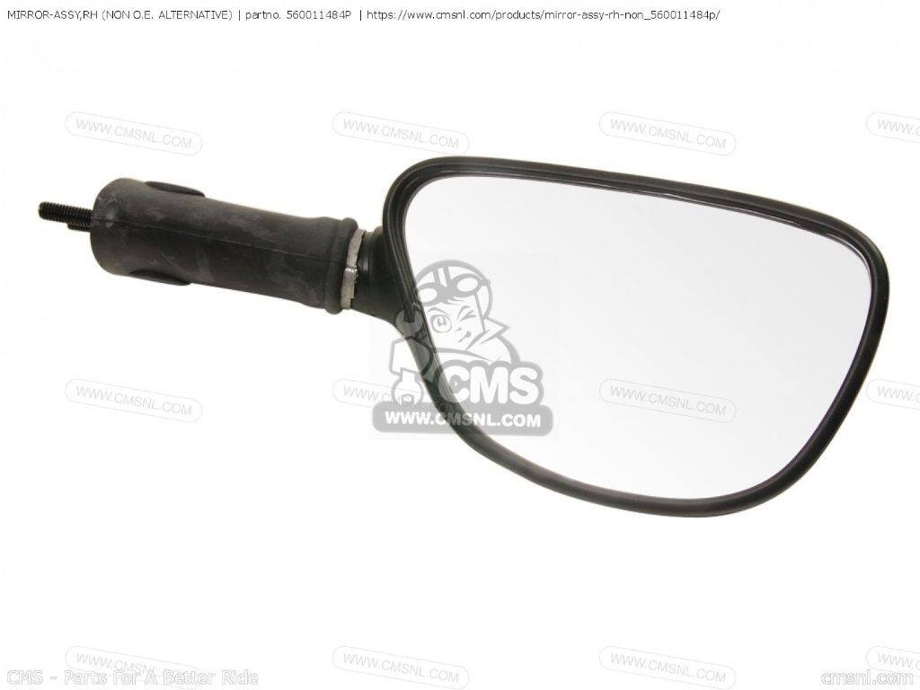 CMS シーエムエス MIRROR-ASSY，RH (NON O.E. ALTERNATIVE)［560011484P］ KAWASAKI カワサキ ミラー ハンドル
