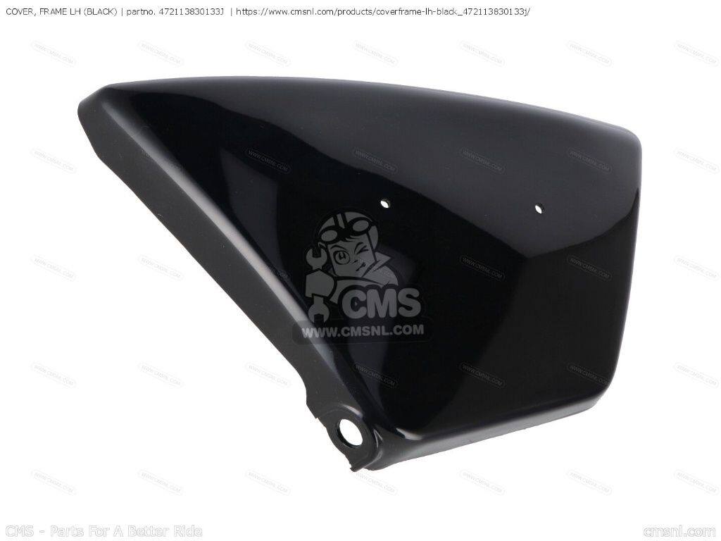 CMS シーエムエス (47211-38301) COVER， FRAME LH (BLACK)［472113830133J］ GN25...