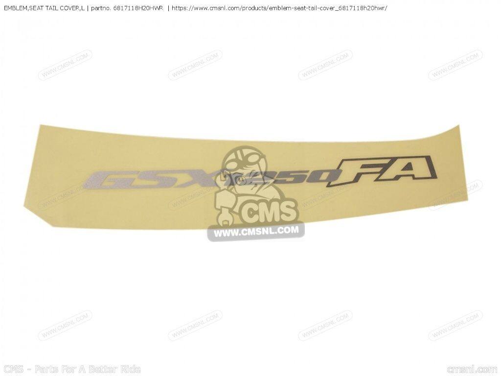 CMS シーエムエス (68171-18H21-HWR) EMBLEM，SEAT TAIL COVER，L［6817118H20HWR］ GSX1250FA SUZUKI スズキ エンブレム 外装