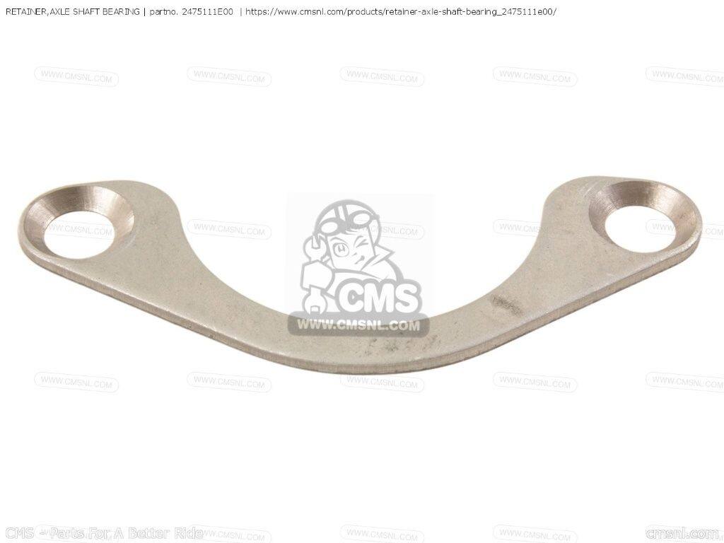 CMS シーエムエス RETAINER，AXLE SHAFT BEARING［2475111E00］ AN125 AN125U SUZUKI スズキ ミッション・ギア エンジンパーツ エンジン