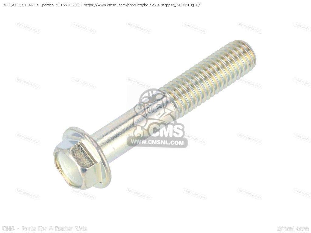 CMS シーエムエス BOLT，AXLE STOPPER［5116610G10］ AN650 BURGMAN AN650Z EXECUTIVE GSX-S1000A GSX-S1000AYAAZ GSX-S1000AZA GSX-S1000FAFZA GSX-S1000SRQSTQ GSX-S1000STQSRQ KATANA GSX-S1000AZ RM-Z250 VZ800 INTRUDER SUZUKI スズキ 汎用ボルト・ネジ