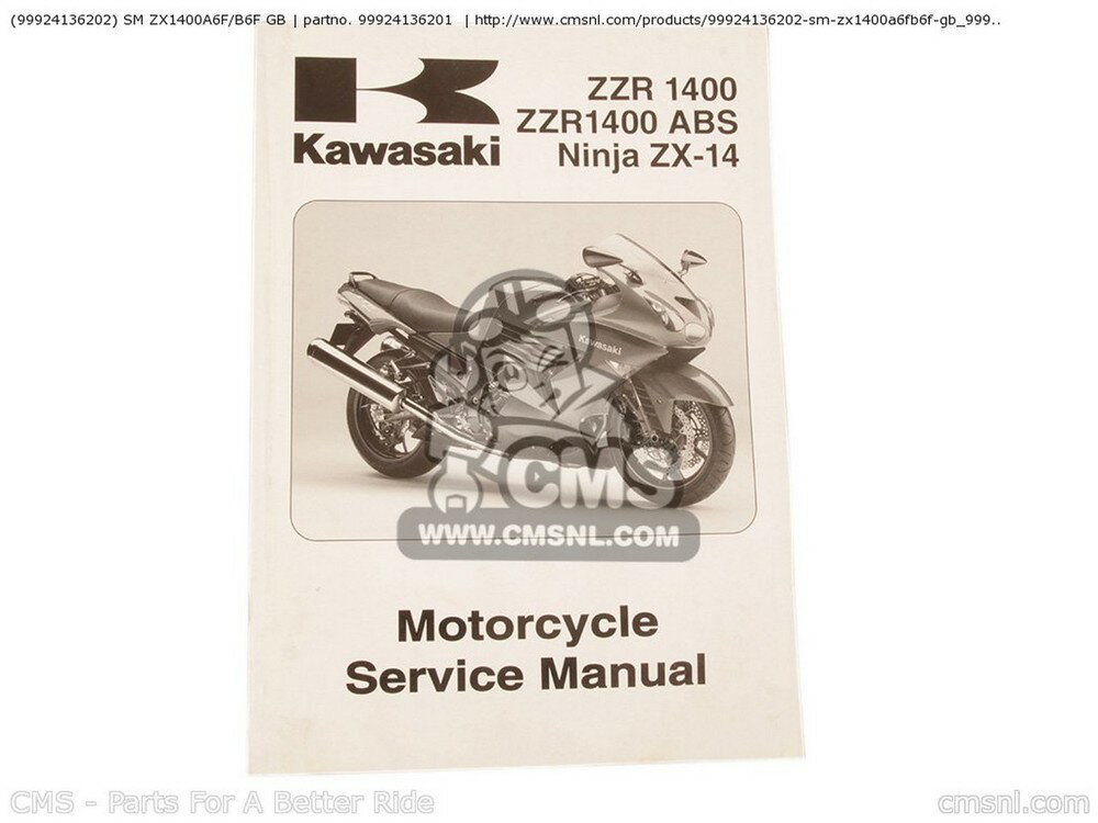 CMS シーエムエス (99924-1362-02) SM ZX1400A6F／B6F GB ZX1400A6F NINJA ZX14 USA CALIFORNIA CANADA ZX1400A7F ZX1400A7FA KAWASAKI カワサキ サービスマニュアル DVD・書籍・カタログ
