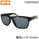 [正規品 無料ラッピング可]SPY サングラス 偏光レンズ　CONTINUE POLARIZED/　 BLACKフレーム BLUE Polarレンズ 　偏光レンズ　サングラス　【C1】【w98】