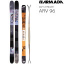アルマダ スキー 2022 ARV 96 スキー板 単品 (板のみ) エーアールブイ96 21-22 armada スキー板 armada ski 2022【L2】【代引不可】【w09】