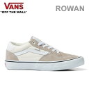 正規品 無料ラッピング可 バンズ スニーカー ローワン / VANS ROWAN / COBBLESTONE (VN0A5JICBD3)スケートシューズ メンズスニーカー【w02】