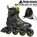 ローラーブレード インラインスケート 大人 2023 MACROBLADE 84 BOA Men 男性用 Black-Lime 073706001A1 マクロブレード 84 ボア メンズ ROLLERBLADE【w95】