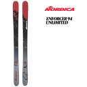 ノルディカ スキー板 2024 ENFORCER 94 UNLIMITED Red-Grey 0A229100001 エンフォーサー94 アンリミテッド スキー板 単品 (板のみ) 23-24 NORDICA Skis 