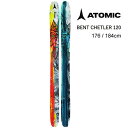 アトミックスキー板 2024 BENT CHETLER 120 スキー板 単品 (板のみ) AA0029920 ベンチェットラー 120 23-24 atomic ski 【L2】【代引不可】【w90】