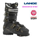 ラング スキーブーツ 2025 レディース SHADOW 95 W MV (24-25)LANGE オールマウンテン ゲレンデ スキー靴【w19】