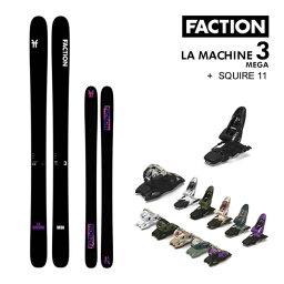 FACTION SKI 2024 LA MACHINE 3 MEGA ラ・マシーン3 (23-24 2024) + 24 マーカー SQUIRE 11 GW 110mm ブレーキ ファクション 【L2】【代引不可】【w95】