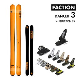 【マラソン期間★3000円以上で300円OFFクーポン】FACTION SKI 2024 DANCER 3 ダンサー3 (23-24 2024) + 24 マーカー GRIFFON 13 ID 110mm ブレーキ ファクション 【L2】【代引不可】【w95】