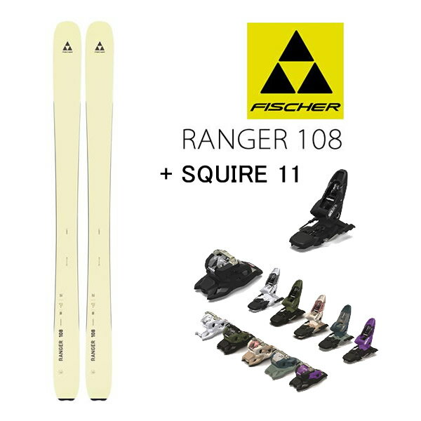 フィッシャー スキー板 fischer RANGER 108(23-24 2024) + 24 マーカー SQUIRE 11 ID 110mmブレーキ【L2】【代引き不可】【w20】