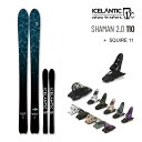 【マラソン期間★3000円以上で300円OFFクーポン】ICELANTIC スキー 2024 SHAMAN 2.0 110 シャーマン (23-24 2024)...