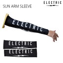 ELECTRIC エレクトリック 吸汗速乾 涼しい ストレッチ SUN ARM SLEEVE アームスリーブ アームカバー 接触冷感 アパレル 釣り【w31】