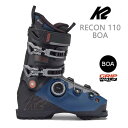 K2 スキーブーツ BOA RECON 110 BOA (リーコン 110) (24-25 2025) ケーツー オールラウンドスキー ブーツ 日本正規品【w2...