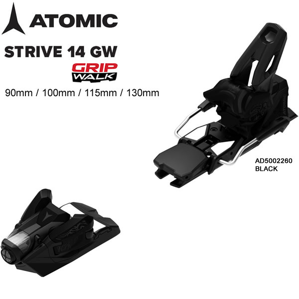 アトミック ビンディング 日本正規品 (ATOMIC SKI BINDING) STRIVE シリーズ オールマウンテンの世界を広げる、最高で、信頼できる、革新的なビンディングが新登場。STRIVEは、新世代のオールマウンテンスキーに対応した最新のオールマウンテンビンディングです。スキーの自然なフレックスを導き出し、パワー伝達性に優れ、軽量かつ低重心で操作性に優れています。 -ロープロファイル- 重心位置は高さ20mm。他社の同クラスのモデルより30％低い重心を実現。低重心によりダイレクトな操作性と雪面を間近に感じることができます。 -ニュートラルスタンス- 最もニュートラルであると評価されている5mmのランプ角を採用。どんなフラットなスキーでも完璧な感覚を得られるよう適度な高さのスタンドハイトを備えています。 -エクストラワイドAFD パッド- 72mmの幅広のAFD パッドを採用し、ブーツソールとビンディングの接地面積が拡大。よりダイレクトで鋭い走りを実現します。 STRIVE 14 GW (ストライブ 14 GW) スキーの性能を最大限発揮できる全く新しいオールマウンテンビンディング。同カテゴリーで最軽量であるだけでなく、重心が非常に低いので瞬時に反応でき、雪面状況が非常につかみやすい。幅広72mmのAFD パッドによりスキーをダイレクトに扱えます。 進歩が著しい現代のフリーライドスキーにマッチするビンディングの開発が急務となった今日、全く新しいビンディング、ストライブ14 が誕生。軽量かつSHIFTのような低重心で、フリーライドにマッチした次世代ビンディングは、パワー伝達効率が良く、リニアなスキーコントロールを可能とします。2色展開で様々なスキーにマッチします。 ・カラー：Black (AD5002260) ・解放値：5-14 ・スタンドハイ：19.6m ・重量（1/2ペア）：1002g ・適合体重：58-145kg ・MADE IN ROMANIA ・ブレーキ：90mm、100mm、115mm、130mm 　(※130mmはBlack-Blue とBlack のみ) 使用可能ブーツタイプ 　A：アダルト アルペンソール規格 (ISO 5355) 　GW A：アダルト グリップウォークソール規格 (ISO 23223 A) ※T：アダルト ツアーリングソール規格 (ISO 9523)のブーツではご使用になれません。 アトミック シフトビンディング,ATOMIC,STRIVE ビンディング,スキー ビンディング,ツアー ビンディング,テックビンディング,バックカントリー,フリーライド 楽天市場内ランキングに掲載されました。