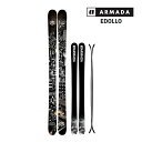 【マラソン期間★3000円以上で300円OFFクーポン】アルマダ スキー板 イードロー ARMADA EDOLLO 単品 (板のみ) RA0000682 (24...