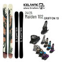 【マラソン期間★3000円以上で300円OFFクーポン】ICELANTIC アイスランティック スキー (24-25 2025) MAIDEN 102 + 25...
