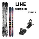 【マラソン期間★3000円以上で300円OFFクーポン】LINE スキー CHRONIC 101 クロニック 101 (24-25 2025) + 25 マーカ...