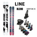【マラソン期間★3000円以上で300円OFFクーポン】LINE スキー板 BLEND ブレンド (24-25 2025) + 25 マーカー GRIFFON ...