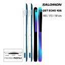 【マラソン★3000円以上で300円OFFクーポン】サロモン スキー板 2025 QST ECHO 106 スキー板 単品 (板のみ) L47201000 キュ...
