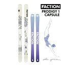 FACTION SKI 2025 PRODIGY 1 CAPSULE プロディジー1 カプセル スキー板 単品 (板のみ) 24-25 ファクション スキー板 ...
