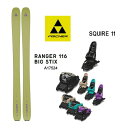 フィッシャー スキー板 (24-25 2025) RANGER 116 BIG STIX + 25 マーカー SQUIRE 11 + 120mmブレーキ fis...