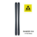 【マラソン★3000円以上で300円OFFクーポン】フィッシャー スキー板 2025 RANGER 84 ネイビー スキー板 単品 (板のみ) A17324 レ...
