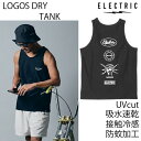 ELECTRIC エレクトリック 吸水速乾 タンクトップ LOGOS DRY TANK ロゴス ドライT 接触冷感 防蚊 Tシャツ【w05】(4)