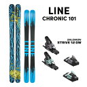 フリースタイルスキー LINE CHRONIC 101 クロニック (23-24 2024) + 25 サロモン STRIVE 12 GW 100mmブレーキ【L2】【代引不可】【w49】