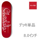 【7/19-25に3000円以上で300円OFFクーポン】チョコレート スケボーデッキ単品 CHOCOLATE OG SCRIPT PEREZ スティービー・ペ...