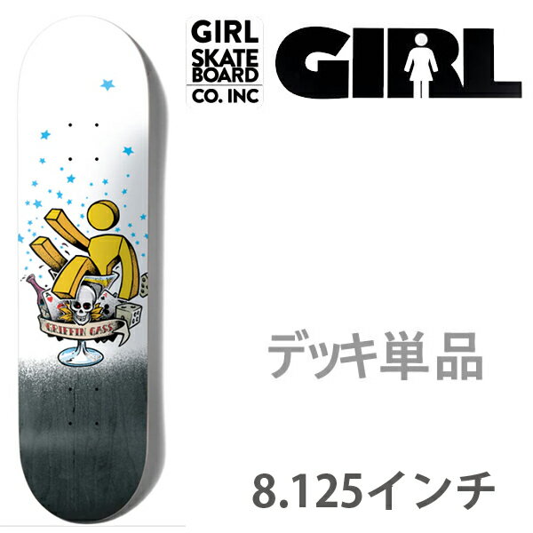 ガール スケボー デッキ 単品 GIRL MAN´S RUIN (GRIFFIN GASS) 8.125 x 31.625インチ（デッキテープ サ..