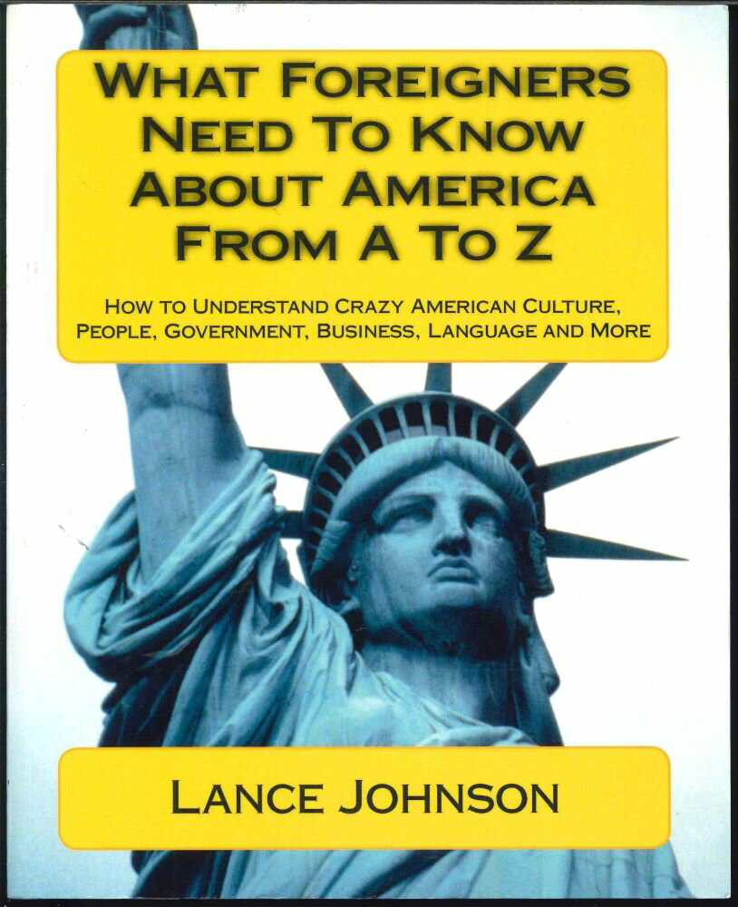 【送料無料】What Foreigners Need to Know About America from A to Zペーパーバック 【中古】afb