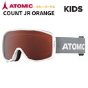 2025継続 アトミック ジュニア ゴーグル ATOMIC COUNT JR ORANGE WHITE/LIGHT GREY AN5106090 スキー スノボ...