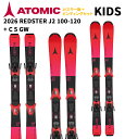 【即納】2026 ATOMIC アトミック REDSTER J2 100-120 + C 5 GW Jrスキー板+ビンディングセット 100-120cm AASS03644 調整無料