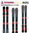 【即納】2024 ATOMIC アトミック REDSTER JX C 5 CW SKI Jrスキー板＋ビンディングセット 110-150cm AASS03364