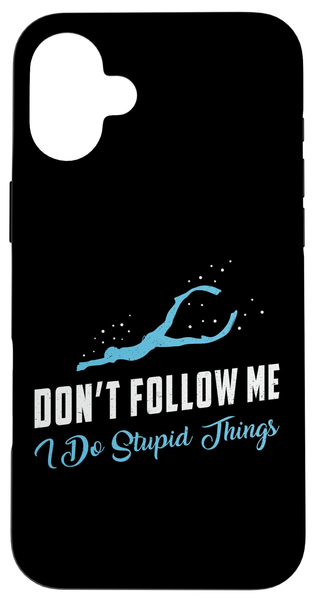 iPhone 16 Plus Don't Follow Me I Do Stupid Things Apnoe ファン フリーダイビング スマホケース